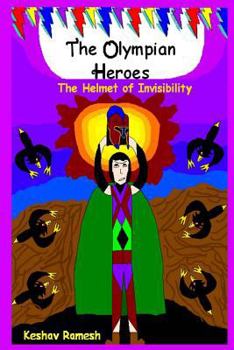 The Helmet of Invisibility - Book #3 of the Olympian Heroes