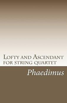 Paperback Lofty and Ascendant for string quartet Book