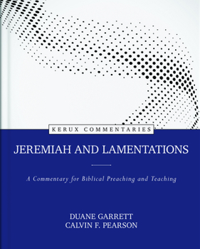 Hardcover Jeremiah and Lamentations: A Commentary for Biblical Preaching and Teaching Book