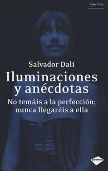 Paperback Iluminaciones y anécdotas (Plataforma narrativa) (Spanish Edition) [Spanish] Book