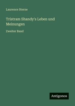 Paperback Tristram Shandy's Leben und Meinungen: Zweiter Band [German] Book