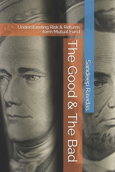 Paperback The Good & The Bad: Understanding Risk & Returns form Mutual Fund Book