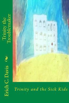 Paperback Trinity and the Sick Kids Book