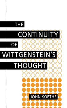 Hardcover Continuity of Wittgenstein's Thought Book