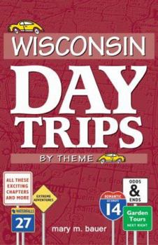 Paperback Wisconsin Day Trips by Theme Book