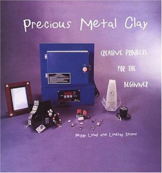 Paperback Precious Metal Clay: Creative Projects for the Beginner Book