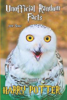 Paperback Unofficial Random Facts about Harry Potter Book
