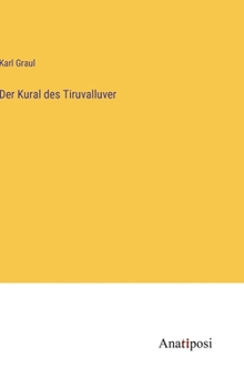 Hardcover Der Kural des Tiruvalluver [German] Book