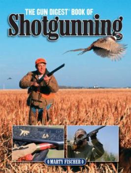Paperback The Gun Digest Book of Shotgunning Book