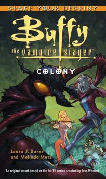 Colony - Book #3 of the Buffy the Vampire Slayer: Season 2