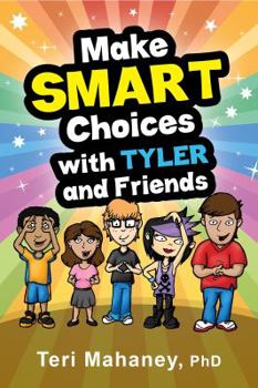 Paperback Make SMART Choices with Tyler and Friends Book