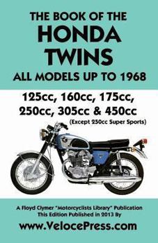 Paperback Book of the Honda Twins All Models Up to 1968 (Except Cb250 Super Sports) Book