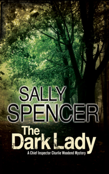 The Dark Lady (Severn House Large Print) (Chief Inspector Woodend Mysteries #4) - Book #4 of the Chief Inspector Woodend