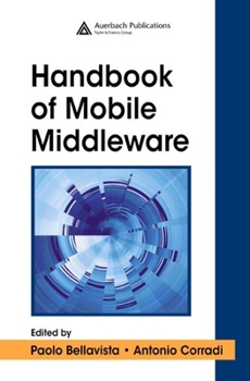 Hardcover The Handbook of Mobile Middleware Book