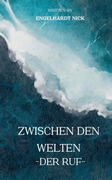Paperback Zwischen den Welten: Der Ruf [German] Book
