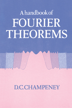 Paperback A Handbook of Fourier Theorems Book