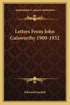 Paperback Letters From John Galsworthy 1900-1932 Book