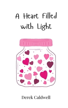 Paperback A Heart Filled with Light Book