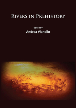 Paperback Rivers in Prehistory Book