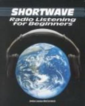 Paperback Shortwave Radio Listening for Beginners Book