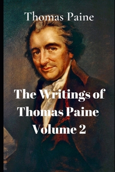 Paperback The Writings of Thomas Paine, Volume 2 Book