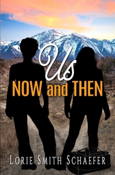 Paperback Us, Now and Then: A Novel (Two Nevada Girls) Book
