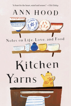Paperback Kitchen Yarns: Notes on Life, Love, and Food Book