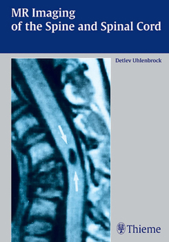 Hardcover MR Imaging of the Spine and Spinal Cord Book