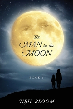 Paperback The Man in the Moon: Book 1 Book