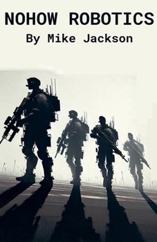 Nohow Robotics (Jim Scott Books)