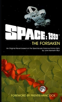 SPACE: 1999 The Forsaken - Book  of the Space: 1999