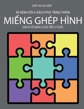 Sách tô màu cho tr? 2 tu?i. (Mi?ng ghép hình): Cu?n sách này có 40 trang tô màu v?i các du?ng k? ... h? tr? tr (Vietnamese Edition)