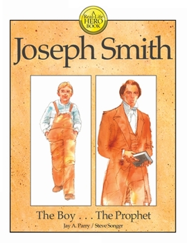 Paperback Joseph Smith: The Boy . . . The Prophet Book