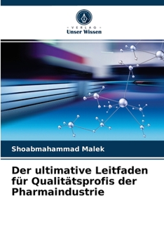 Paperback Der ultimative Leitfaden für Qualitätsprofis der Pharmaindustrie [German] Book