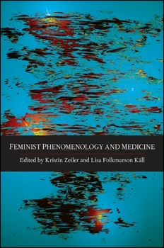 Paperback Feminist Phenomenology and Medicine Book