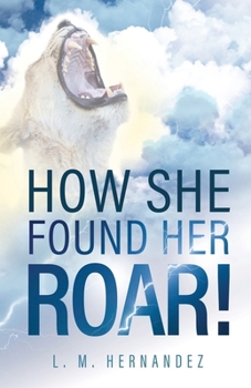 Paperback How She Found Her ROAR! Book