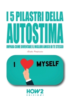 Paperback I 5 Pilastri Della Autostima [Italian] Book