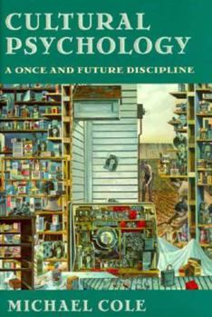 Hardcover Cultural Psychology: A Once and Future Discipline, Book