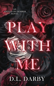 Play With Me (Angels of Désirer)