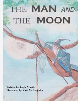 Paperback The Man and The Moon Book