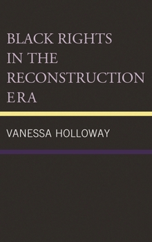 Black Rights in the Reconstruction Era
