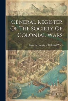 Paperback General Register Of The Society Of Colonial Wars Book