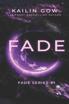 Paperback FADE (Kailin Gow's FADE Series: Book 1) Book