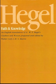Paperback Hegel: Faith and Knowledge: An English translation of G. W. F. Hegel's Glauben und Wissen Book