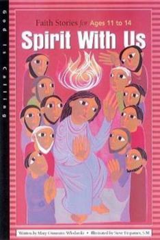 Paperback Spirit with Us: Faith Stories for Ages 11 to 14 Book