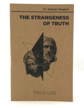 Paperback The Strangeness of Truth Field Log Book