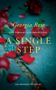 Paperback A Single Step: Book 1 of The Grayson Trilogy Book