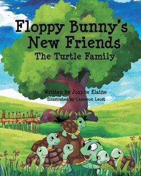 Paperback Floppy Bunny's New Friends - The Turtle Family Book