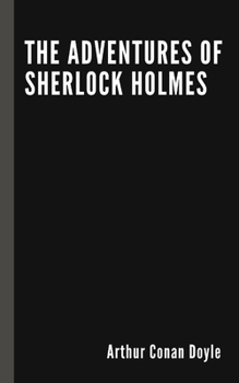 Paperback The Adventures Of Sherlock Holmes by Arthur Conan Doyle Book