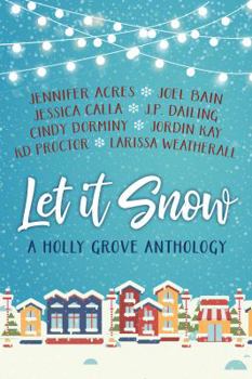 Paperback Let It Snow: A Holly Grove Anthology Book